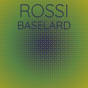 Rossi Baselard