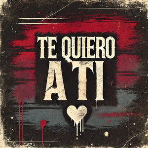Te Quiero a Ti