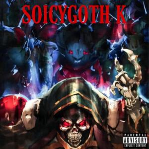 SOICYGOTH K! (Explicit)