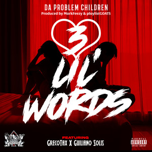 3 Lil Words (Explicit)