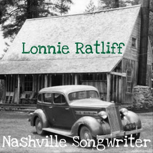 Lonnie Ratliff (Nashville Songwriter)