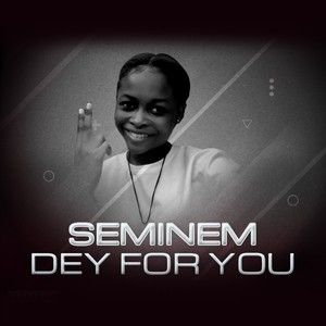 Dey for you
