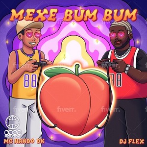 Mexe Bum Bum (Explicit)