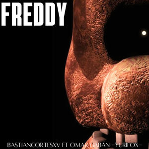 Freddy (From "Five Nights at Freddy's 10th Anniversary") (feat. Omar Cabán -YuriFoX-)