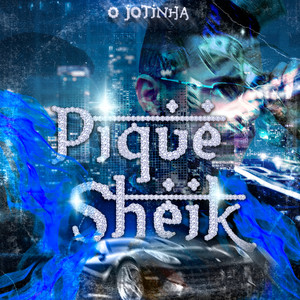 Pique Sheik (Explicit)