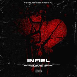 Infiel (feat. Jairo Vera, Basty Corvalan, Dash, Bayriton, El rey, Ohkessy & MA Kapone)