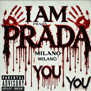 I AM PRADA YOU (Explicit)