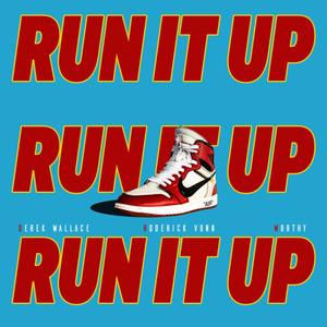 Run It Up