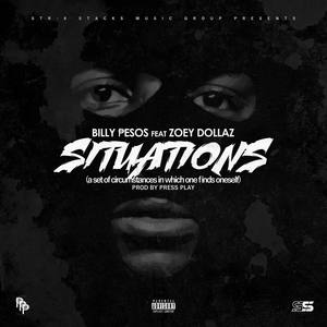 Situations (feat. Zoey Dollaz)