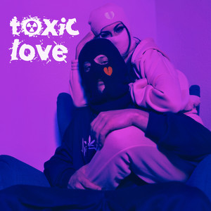 Toxic Love