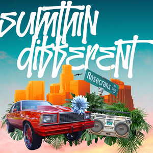 Sumthin Different (Explicit)