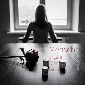 Mensch, ärgere Dich nicht