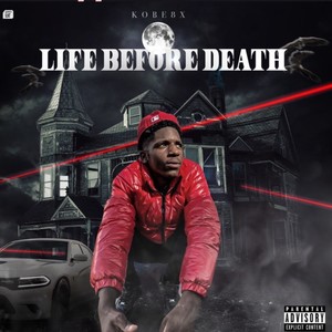 Life Before Death (Explicit)