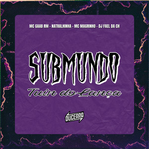 Submundo Tuim do Lança (Explicit)