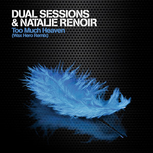 Too Much Heaven (Wax Hero Remix|Radio Edit)