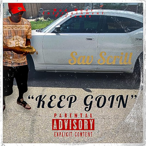 Keep Goin (Explicit)