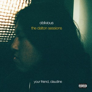 Oblivious The Dalton Sessions (Explicit)