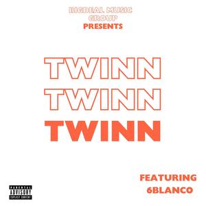 TWINN (Turn Me Up) (feat. 6Blanco) [Explicit]