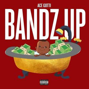 Bandz Up (Explicit)