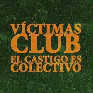 El Castigo Es Colectivo (Explicit)