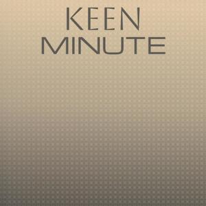 Keen Minute