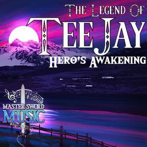 The Legend of TeeJay: Hero's Awakening (Explicit)