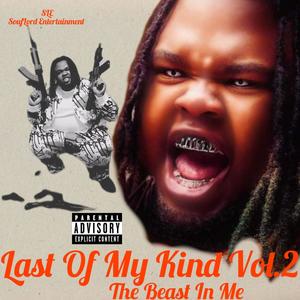 Last Of My Kind Vol.2 The Beast In Me (Explicit)