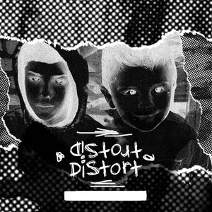 Distort (Explicit)