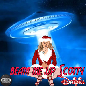 Beam Me up Scotty (Explicit)