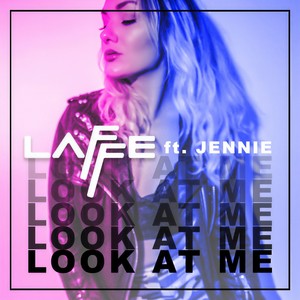 Look at Me(feat. Jennie)