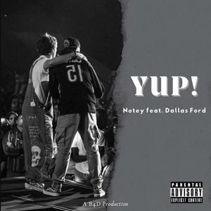 YUP! (feat. Dallas Ford) [Explicit]