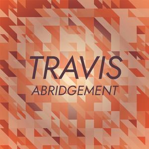 Travis Abridgement