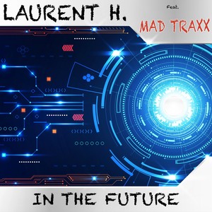 In the Future (feat. Mad Traxx)