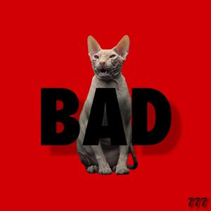 BAD (feat. Kilo) [Explicit]