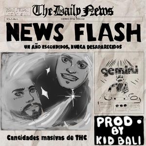 News Flash (feat. Kid Bali) (Explicit)