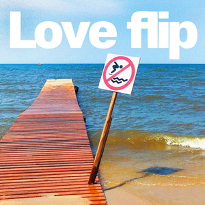 Love Flip (Single Edit)