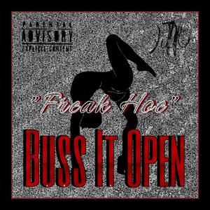 Buss It Open (Freak Hoe) [Explicit]