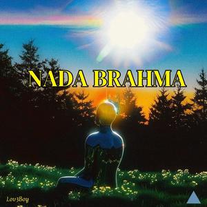 NADA BRAHMA (Explicit)