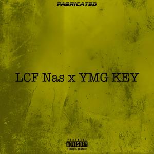 Fabricated (feat. YMG KEY) (Explicit)
