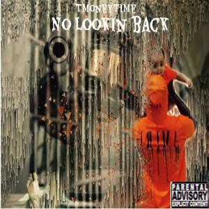 No Lookin Back (Explicit)