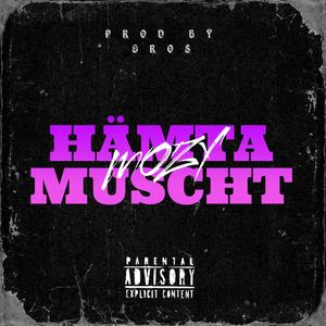 Hämta Muscht (Explicit)
