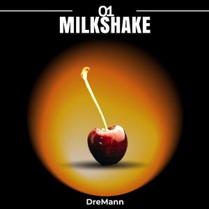 Milk Shake (Explicit)