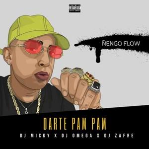 Darte Pam Pam Mix (feat. Dj Zafre & Dj Omega El Original)