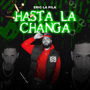 Hasta La changa (Explicit)