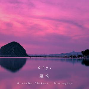 cry. (feat. Dimington) [Explicit]