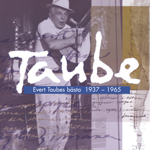 Evert Taubes bästa 1937 - 1965