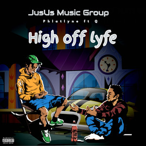 High Off Lyfe (Explicit)