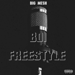 Boi Freestyle (Explicit)