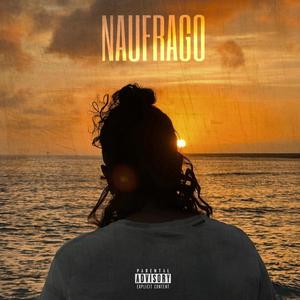 Naufrago (Explicit)