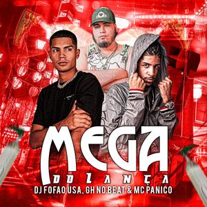 MEGA DO LANÇA (Explicit)